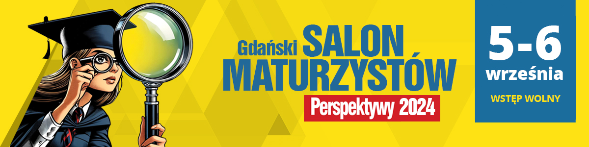 Tu zaplanujesz swoj przyszo - Salon Maturzystw Perspektywy 2024