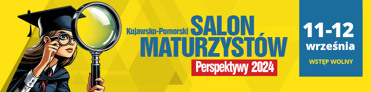 Tu zaplanujesz swoj przyszo - Salon Maturzystw Perspektywy 2024