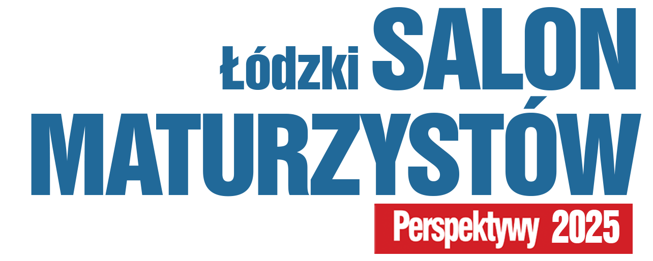 Łódzki Salon Maturzystów Perspektywy 2025